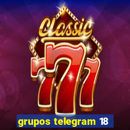 grupos telegram 18